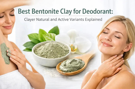 Best Bentonite Clay for Deodorant: Clayer Natural and Active Variants - CLAYER