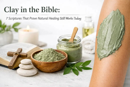 Clay in the Bible: Natural Healing Still Works Today - CLAYER