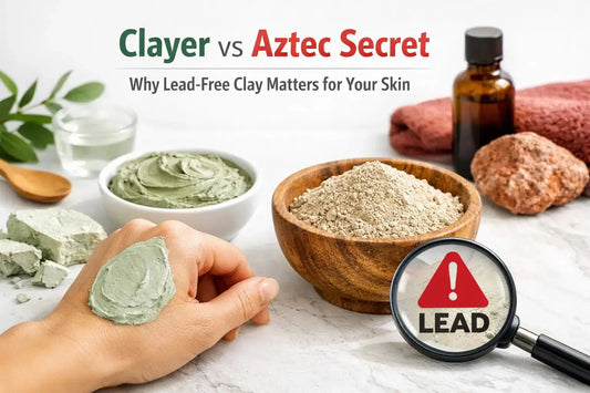 Clayer vs Aztec Secret: Why Lead-Free Clay Matters for Your Skin - CLAYER