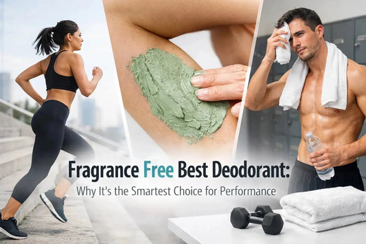 Fragrance Free Best Deodorant: The Smartest Choice for Performance - CLAYER