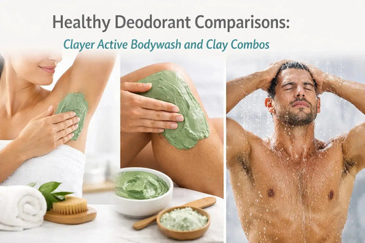 Healthy Deodorant Comparisons: Clayer Active Bodywash and Clay Combos - CLAYER