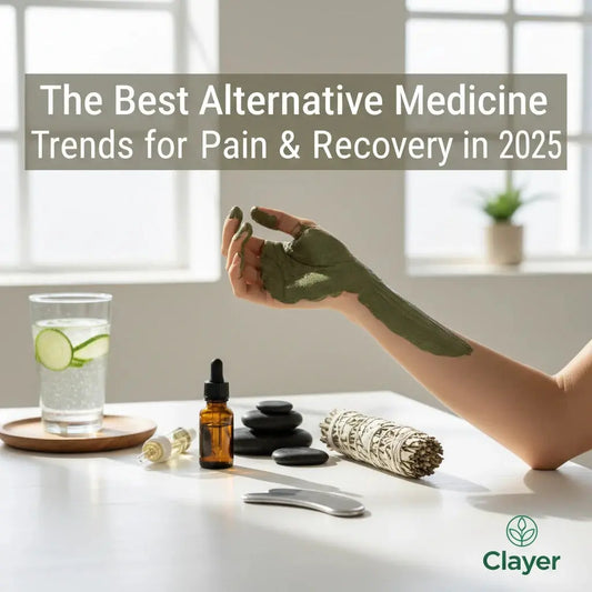 The Best Alternative Medicine Trends for Pain and Recovery in 2025 - CLAYER