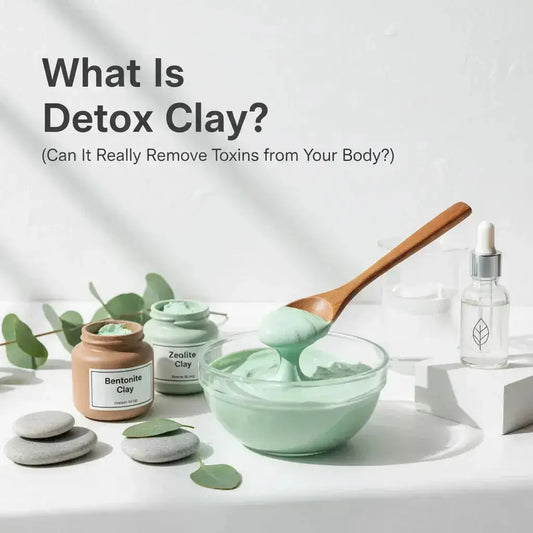 What Is Detox Clay? Can It Really Remove Toxins from Your Body - CLAYER