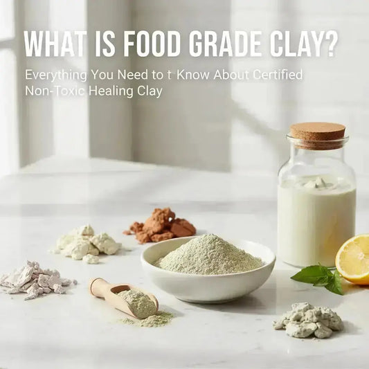 What Is Food Grade Clay? Everything You Need to Know About Certified Non-Toxic Healing Clay - CLAYER