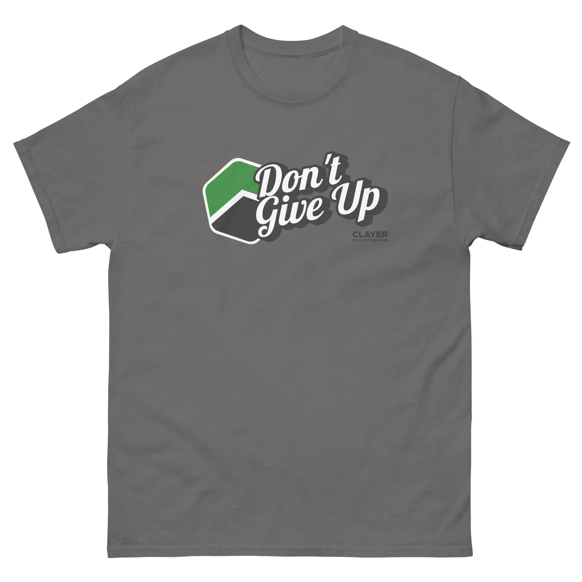 Don't Give Up - 100% Cotton - Unisex Classic tee CLAYER- green clay - healing clay - bentonite clay