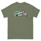 Don't Give Up - 100% Cotton - Unisex Classic tee CLAYER- green clay - healing clay - bentonite clay