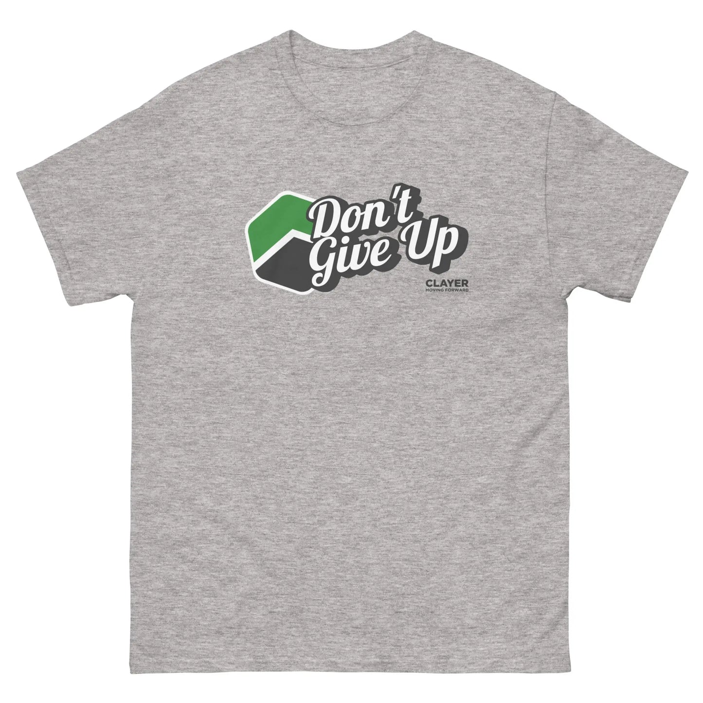 Don't Give Up - 100% Cotton - Unisex Classic tee CLAYER- green clay - healing clay - bentonite clay