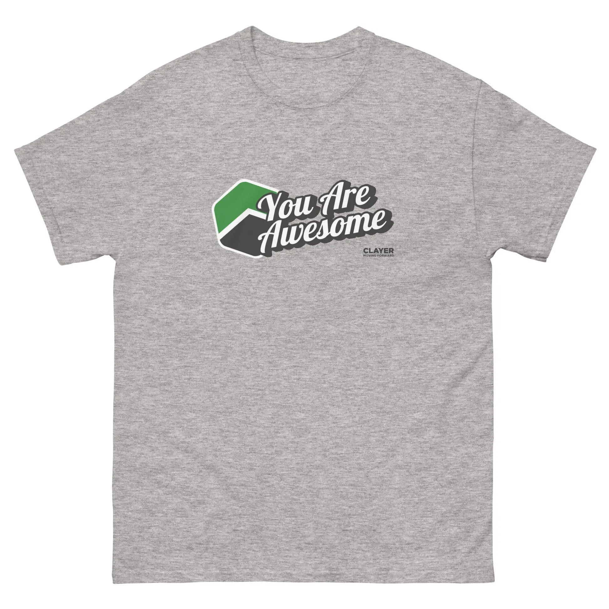 You are Awesome - 100% Cotton - Unisex classic tee CLAYER- green clay - healing clay - bentonite clay