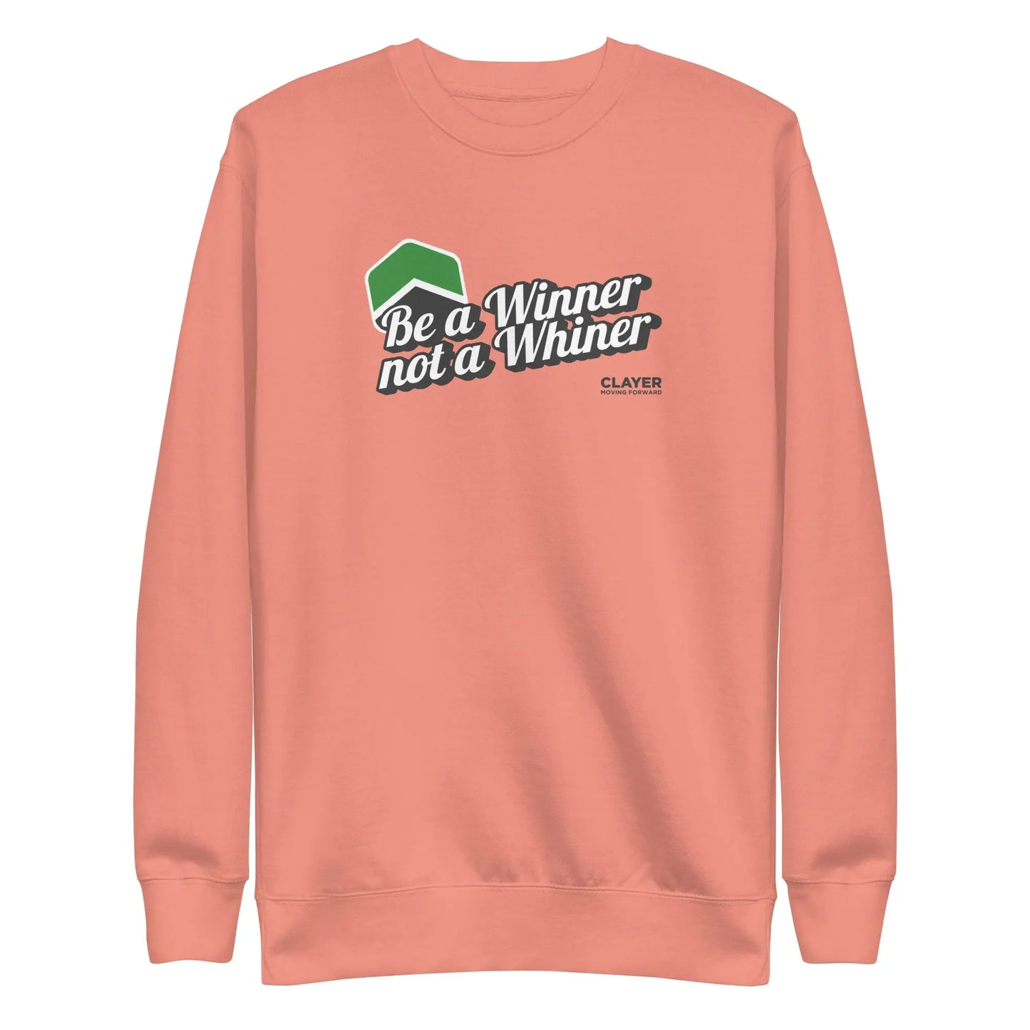 Be a Winner Premium Sweatshirt - Unisex CLAYER- green clay - healing clay - bentonite clay