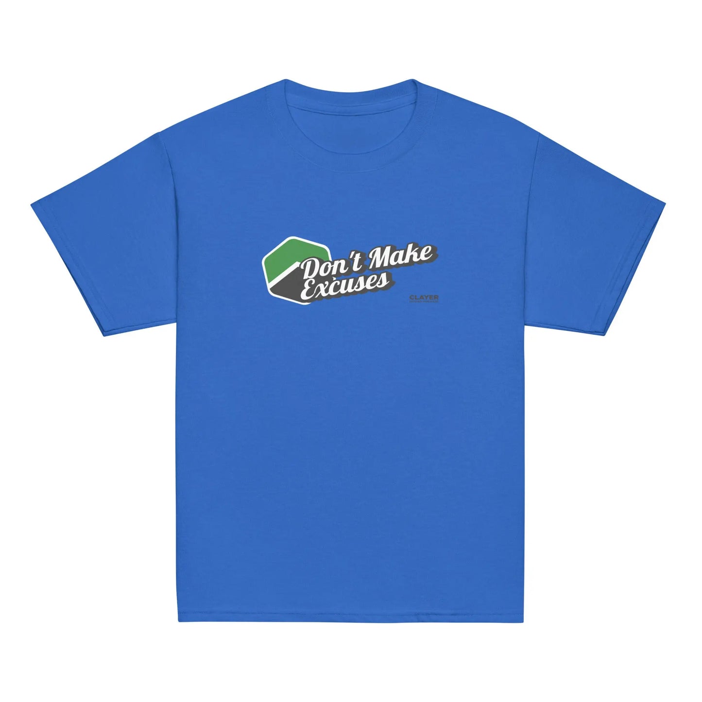 Youth classic tee - Don't make excuses - 100% Cotton CLAYER- green clay - healing clay - bentonite clay